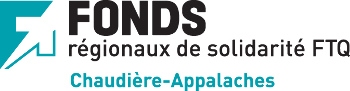 Fonds régionaux de solidarité FTQ - Chaudières-Appalaches